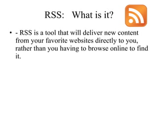 RSS:  What is it? ,[object Object]