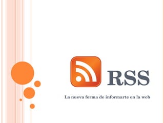 RSS La nueva forma de informarte en la web 
