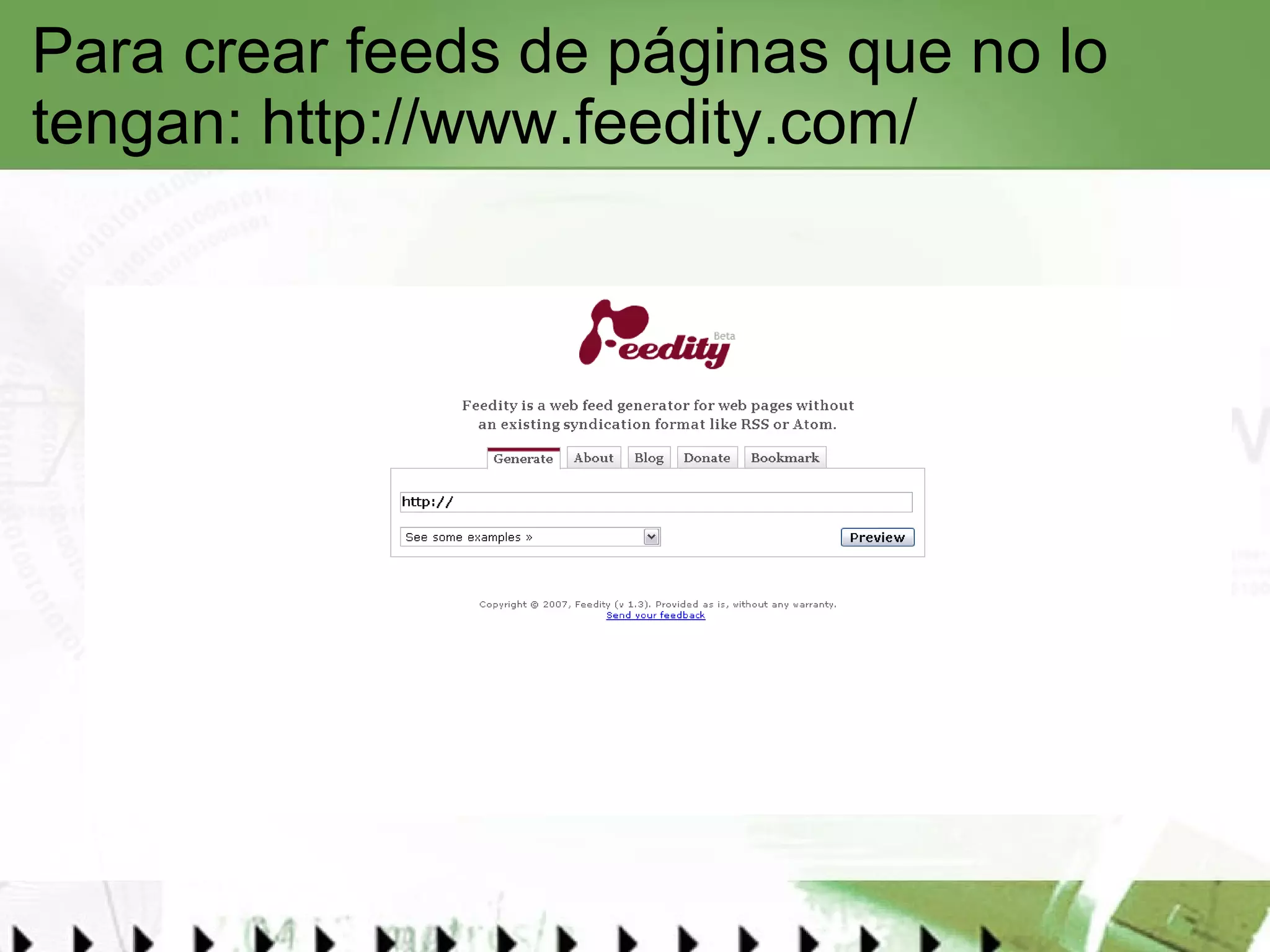 Para crear feeds de páginas que no lo tengan: http://www.feedity.com/ 