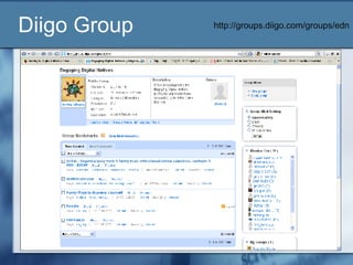 Diigo Group http://groups.diigo.com/groups/edn 