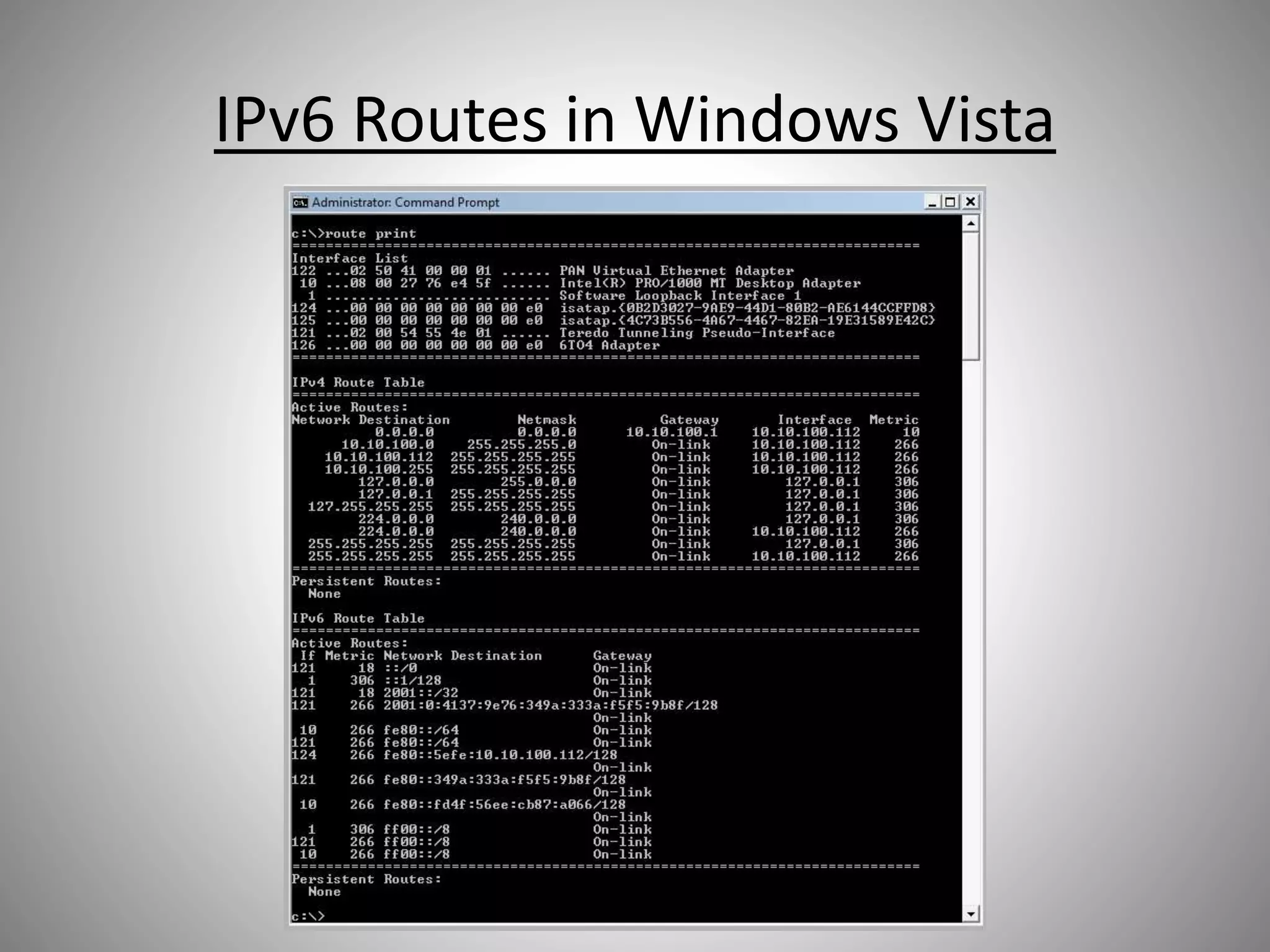 IPv6 Routes in Windows Vista
 