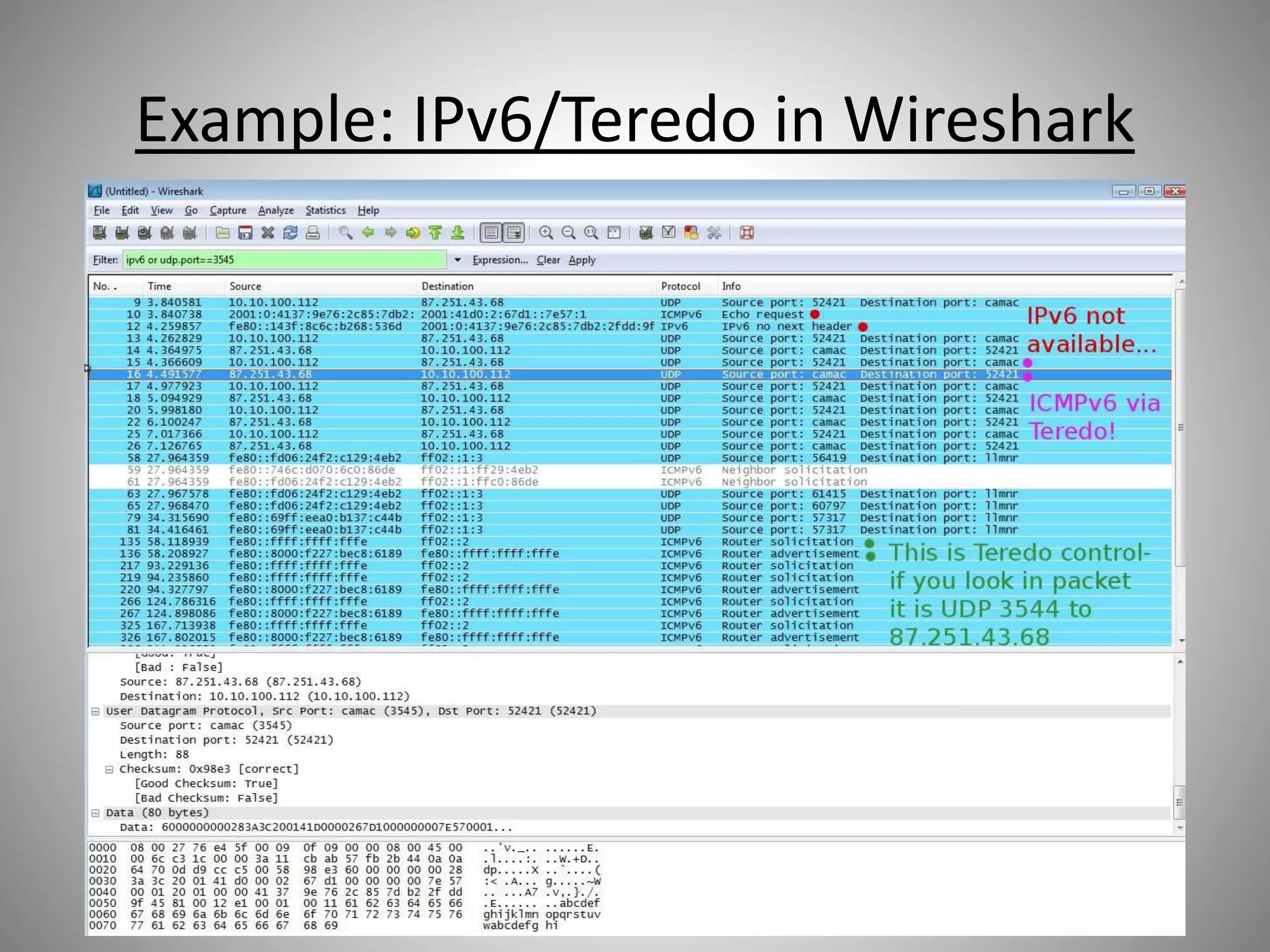 Example: IPv6/Teredo in Wireshark
 