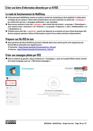 RSS2Mail : MailChimp - Serge Courrier - Page 18 sur 77
Créer une lettre d’information alimentée par un fil RSS
Le mode de ...