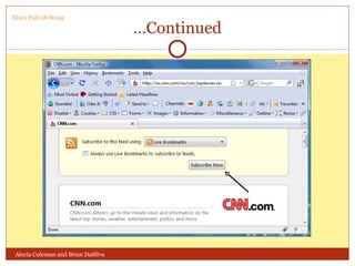 … Continued Alecia Coleman and Brian DaSilva IT101 Fall 08 Wong 