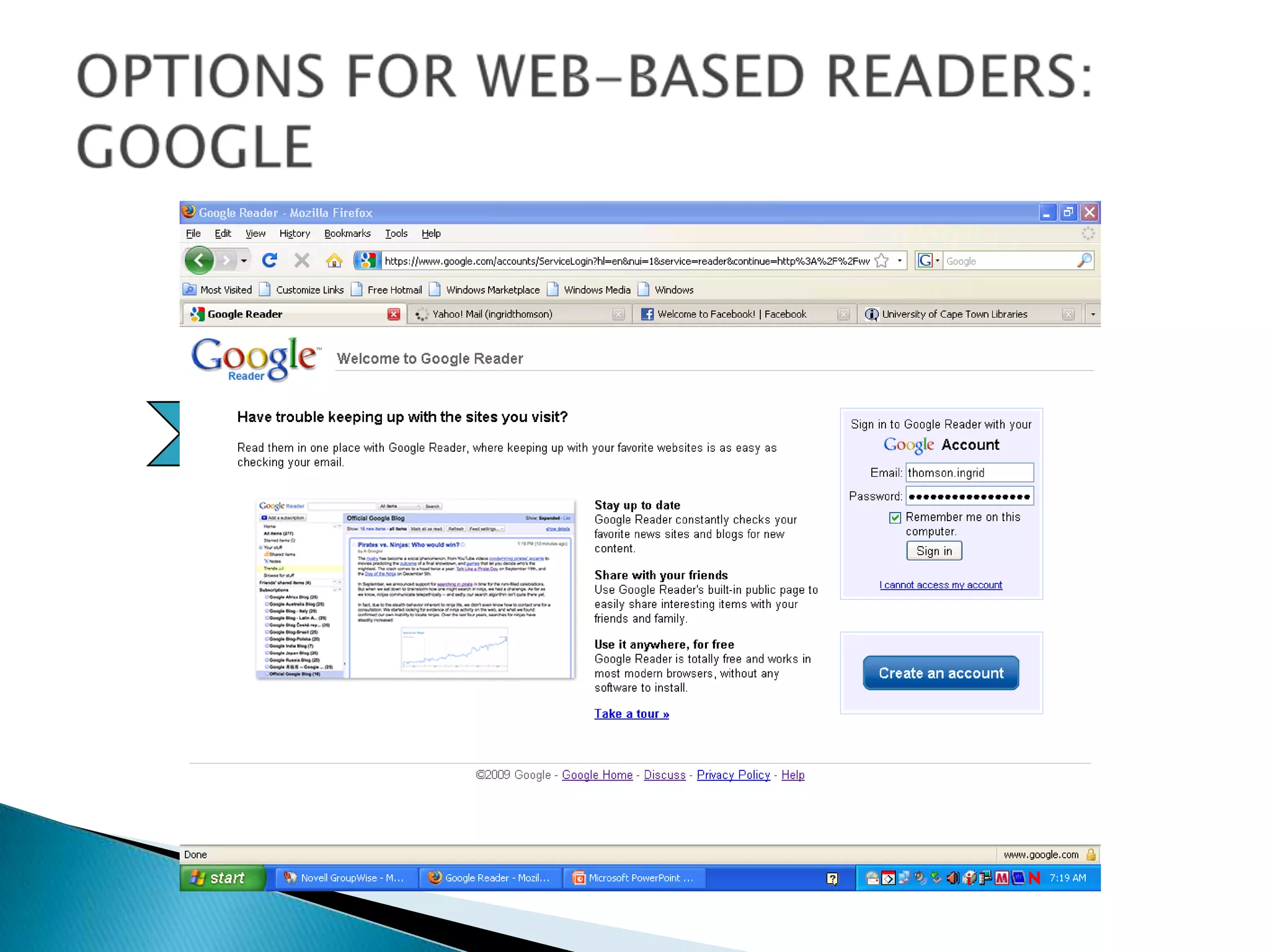 OPTIONS FOR WEB-BASED READERS: GOOGLELoginGoogle Reader
