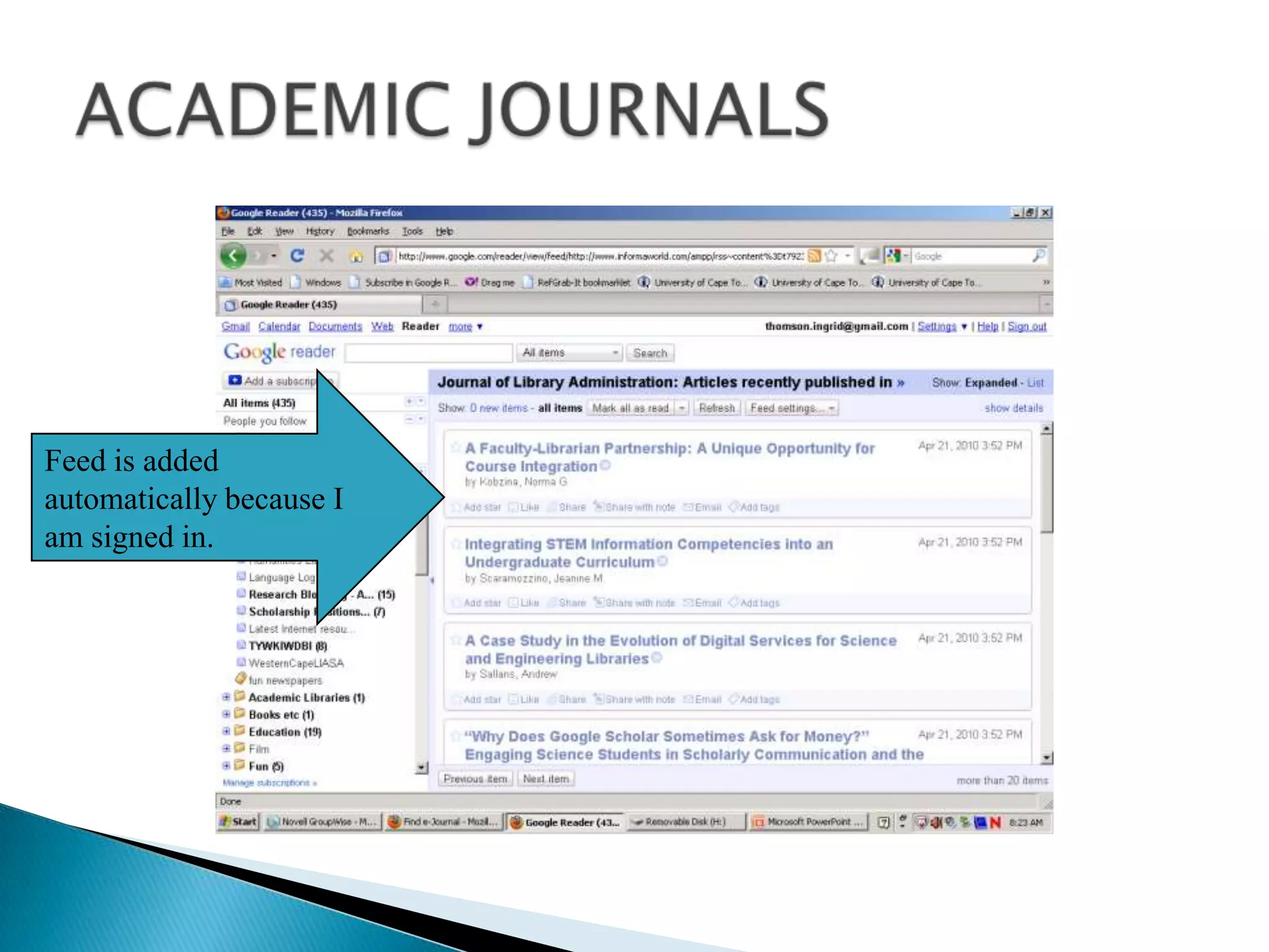 ACADEMIC JOURNALSFeed is added automatically because I am signed in.   