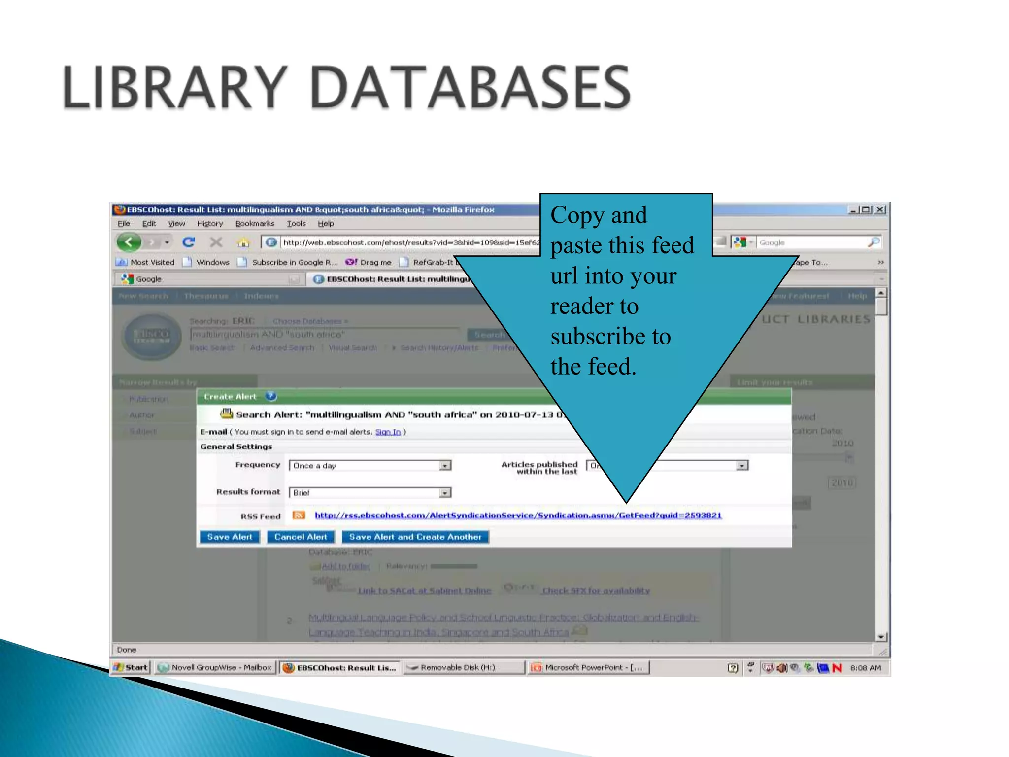 LIBRARY DATABASESCopy and paste this feed url into your reader to subscribe to the feed.  