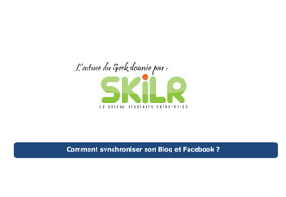 Comment synchroniser son Blog et Facebook ? C:sersohnicturesogo_Skilr_point-orange_Astuces-du-Geek.png 