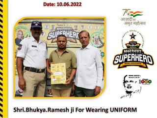 Mission1000Days Non-Stop Road Safety Awareness  ~ 200 Days Celebrations On 19.07.2022