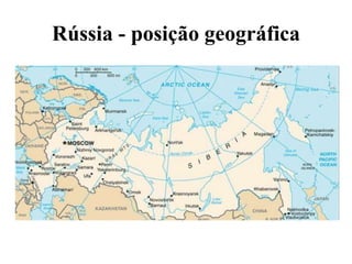 Rússia - posição geográfica
 