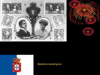Bandeira monárquica
 