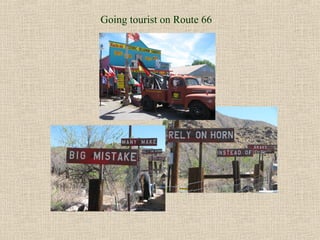 Going tourist on Route 66
 