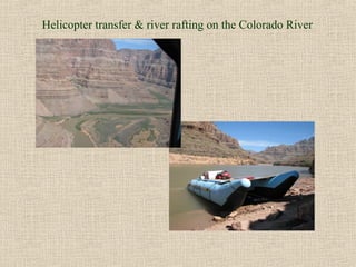 Helicopter transfer & river rafting on the Colorado River
 