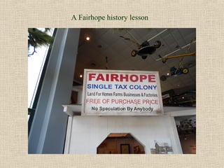 A Fairhope history lesson
 