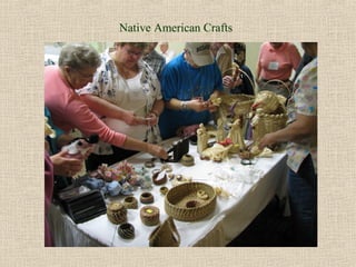 Native American Crafts
 