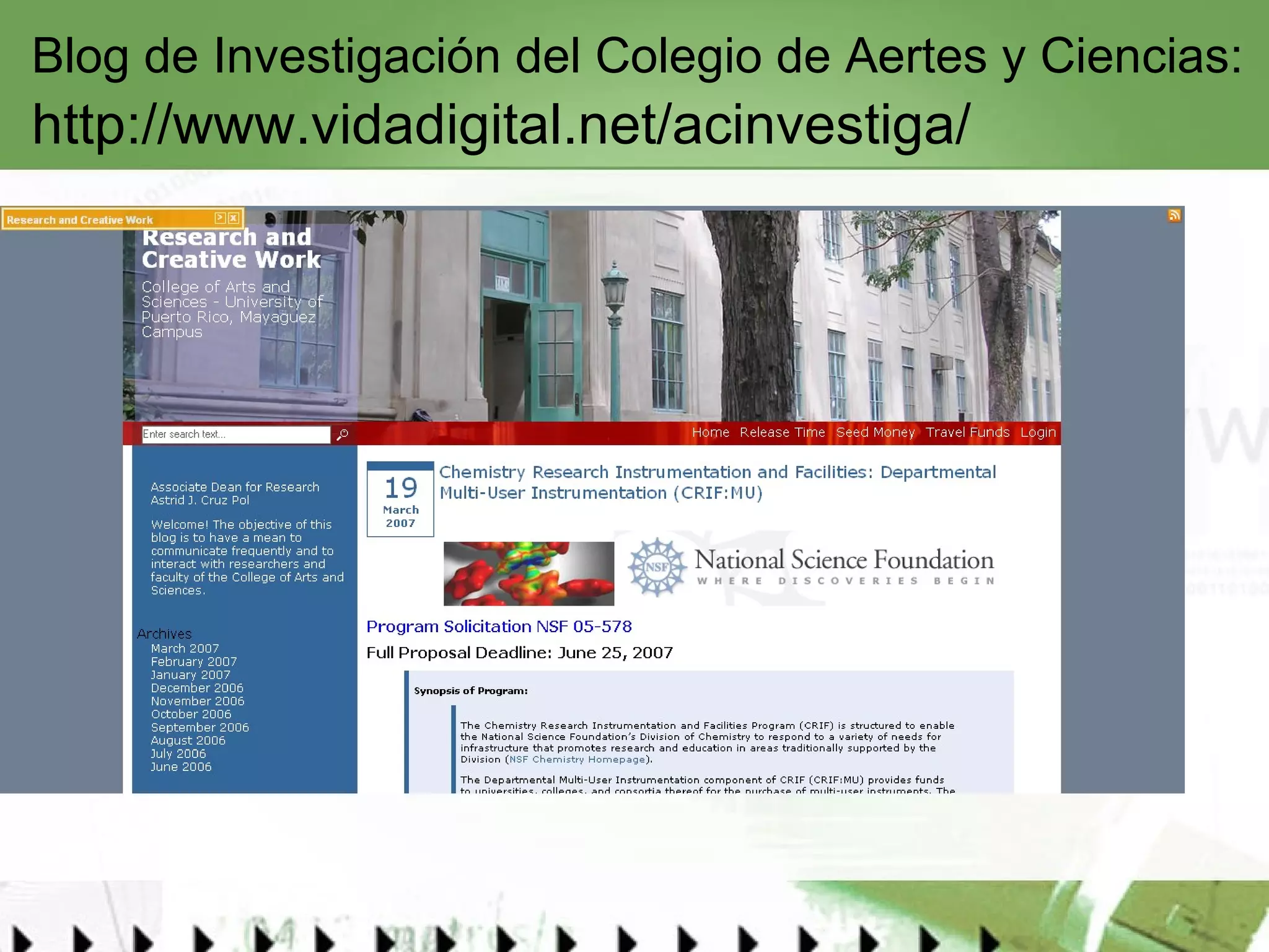 Blog de Investigación del Colegio de Aertes y Ciencias:   http://www.vidadigital.net/acinvestiga/   