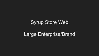 Syrup Store App for SMB
 