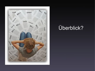 Überblick?