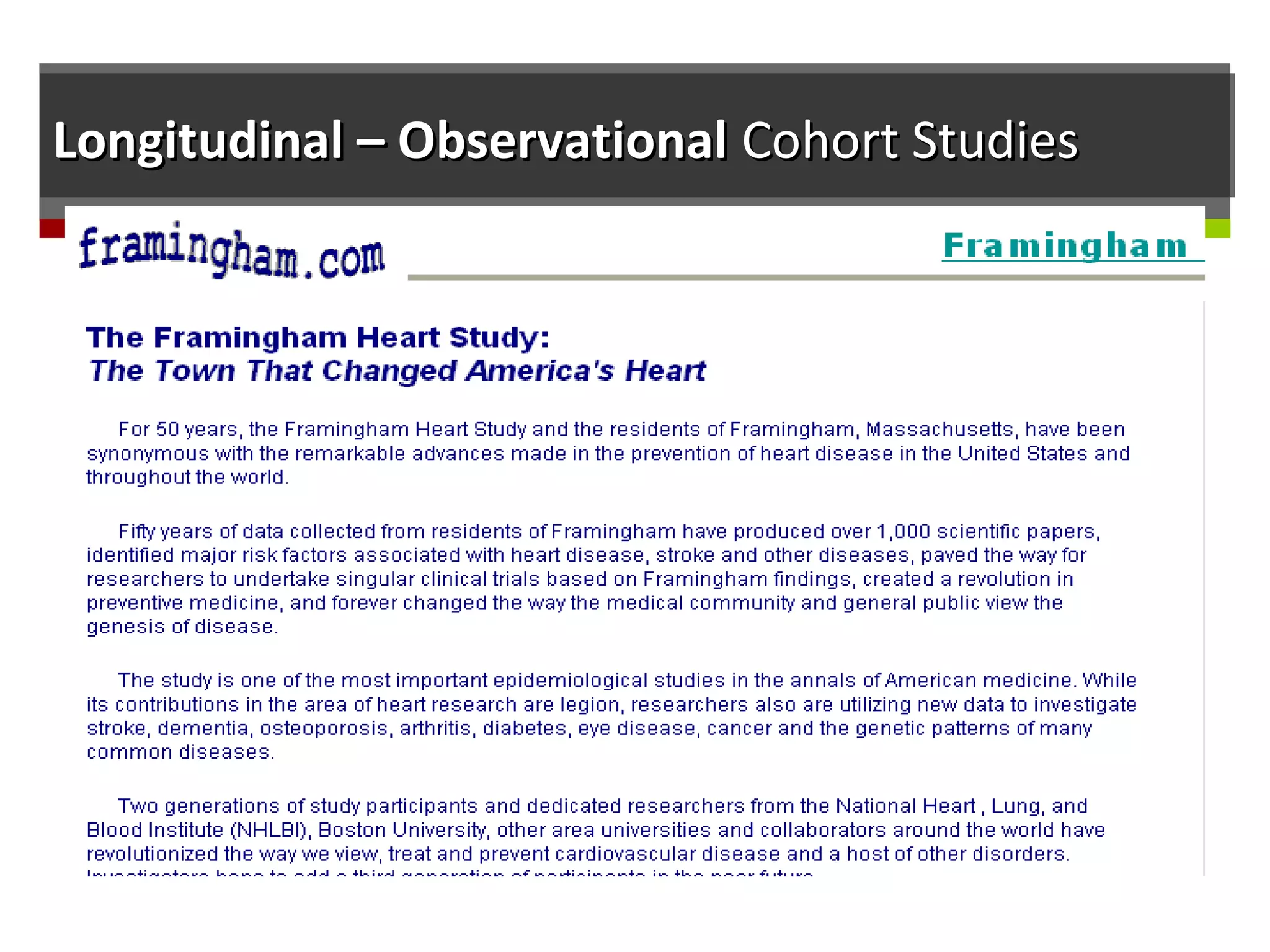 Longitudinal – ObservationalLongitudinal – Observational Cohort StudiesCohort Studies
 