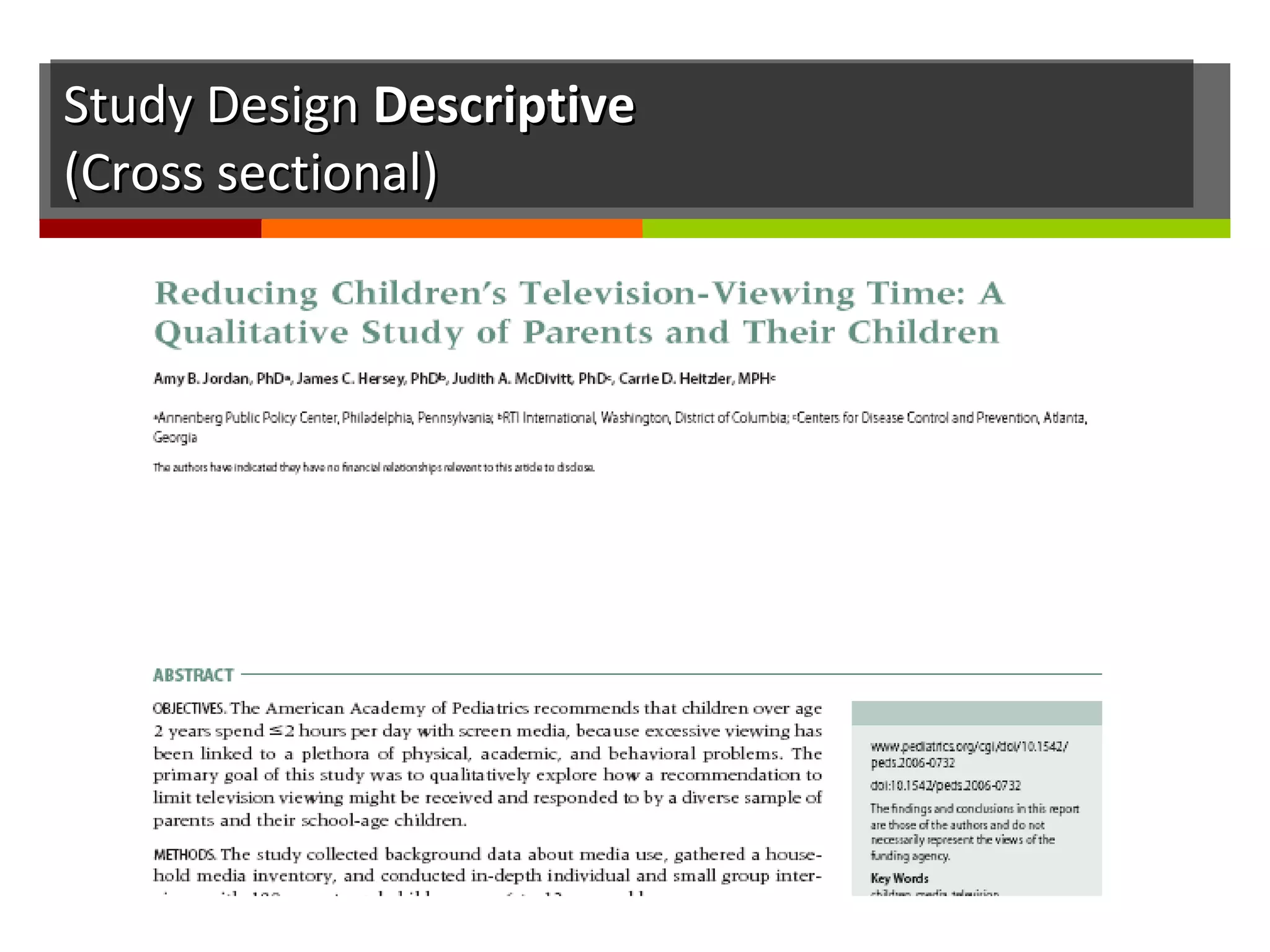 Study DesignStudy Design DescriptiveDescriptive
(Cross sectional)(Cross sectional)
 