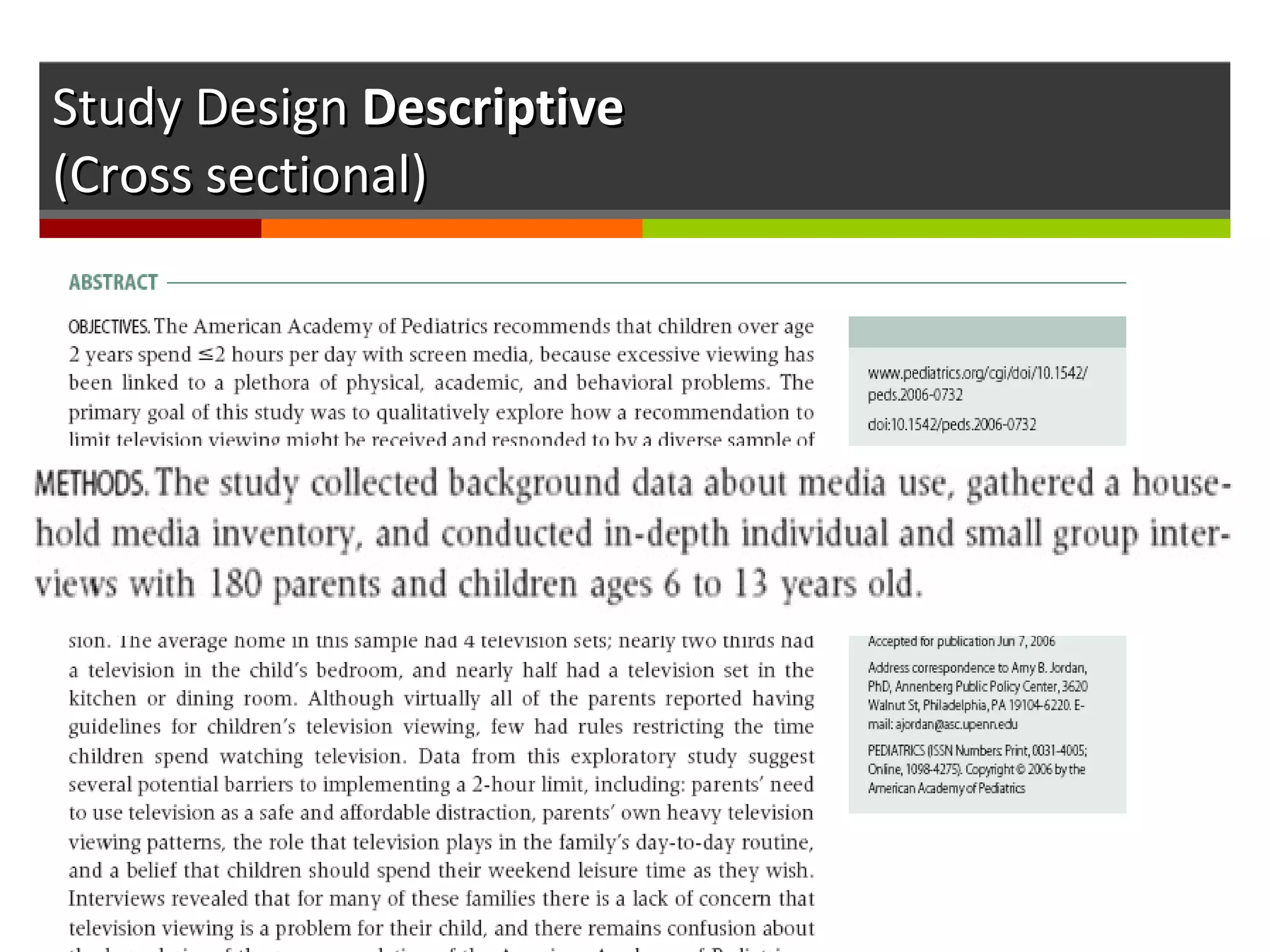 Study DesignStudy Design DescriptiveDescriptive
(Cross sectional)(Cross sectional)
 