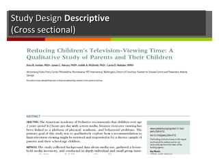 Study DesignStudy Design DescriptiveDescriptive
(Cross sectional)(Cross sectional)
 