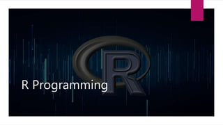 R Programming
 