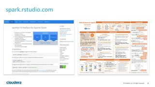 18© Cloudera, Inc. All rights reserved.
spark.rstudio.com
 