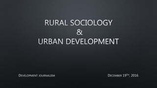 Rural Sociology & urban development