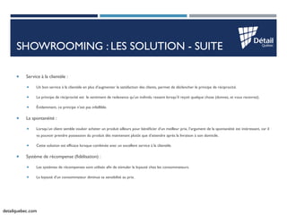 detailquebec.com 
SHOWROOMING : LES SOLUTION - SUITE 
Service à la clientèle : 
Un bon service à la clientèle en plus d’...