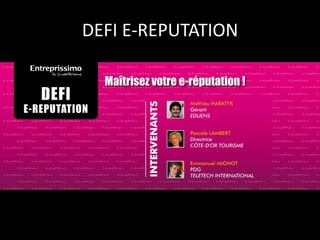 DEFI E-REPUTATION
 