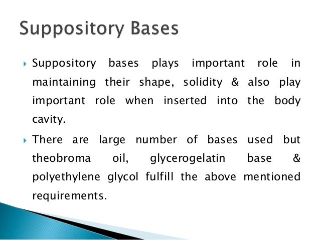 what are the three types of suppository bases