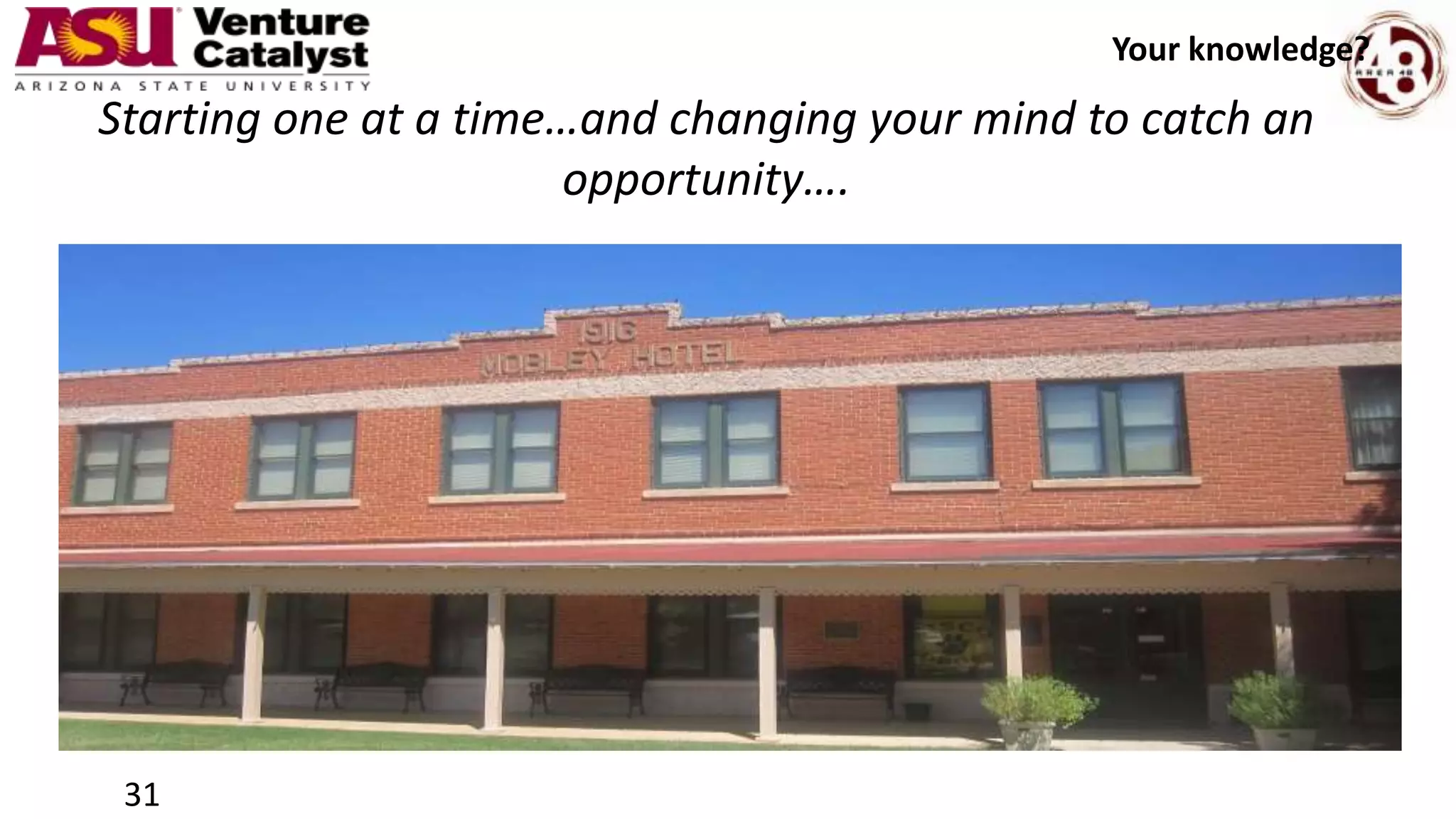 Starting one at a time…and changing your mind to catch an
opportunity….
31
Your knowledge?
 