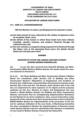 GOVERNMENT OF INDIA
MINISTRY OF LABOUR AND EMPLOYMENT
RAJYA SABHA
UNSTARRED QUESTION NO. 411
TO BE ANSWERED ON 25.07.2024
...