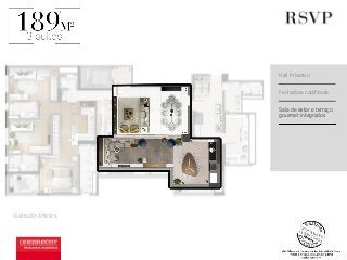 Ilustração Artística 
Hall Privativo 
Fechadura codificada 
Sala de estar e terraço 
gourmet integrados 
a 
 