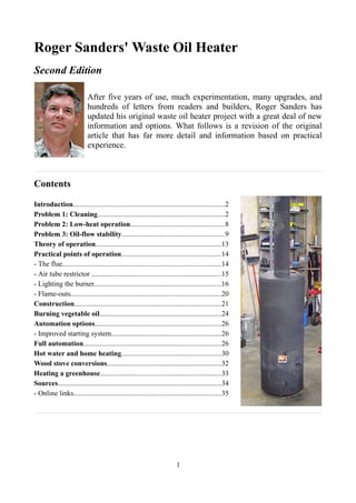 Roger Sanders' Waste Oil Heater
Second Edition

                           After five years of use, much experimentation, ...