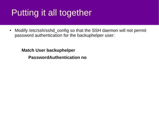 Putting it all together
● Adding pam_cap.so to /etc/pam.d/common-auth:
auth [success=1 default=ignore] pam_unix.so nullok_secure
auth requisite pam_deny.so
auth required pam_permit.so
auth required pam_cap.so
 