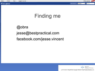 Finding me

@obra
jesse@bestpractical.com
facebook.com/jesse.vincent
 