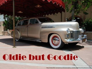 Oldie but Goodie
         http://www.flickr.com/photos/26046590@N02/3690652930/sizes/l/in/photostream/
 