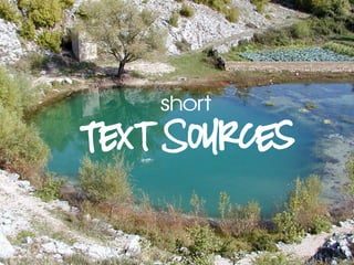 Text Sources
 
