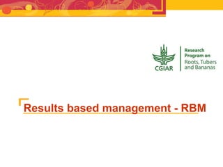 RTB - Presentation for Discussion with Donors and Partners - June 2013