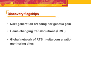 RTB - Presentation for Discussion with Donors and Partners - June 2013
