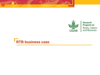 RTB - Presentation for Discussion with Donors and Partners - June 2013