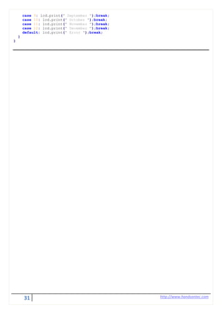 31 http://www.handsontec.com
case 9: lcd.print(" September ");break;
case 10: lcd.print(" October ");break;
case 11: lcd.print(" November ");break;
case 12: lcd.print(" December ");break;
default: lcd.print(" Error ");break;
}
}
 