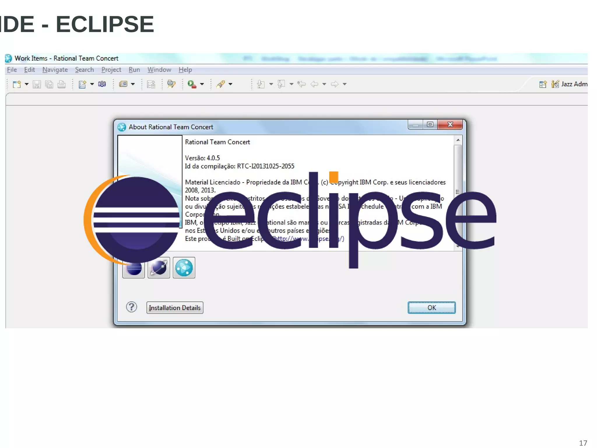 17
IDE - ECLIPSE
 