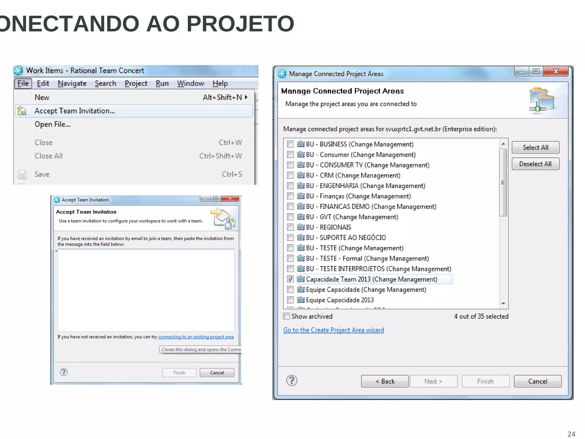 24
ONECTANDO AO PROJETO
 