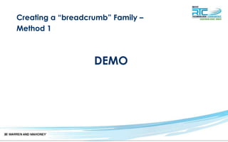 Creating a “breadcrumb” Family –
Method 1
DEMO
 