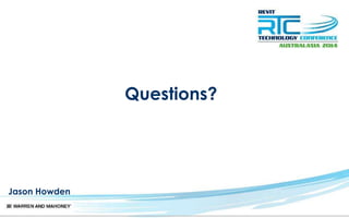 Questions?
Jason Howden
 