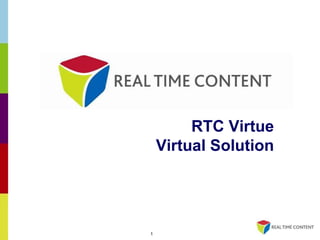 RTC Virtue Virtual Solution 