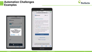 Automation Challenges
Examples
6/23/2017 9© 2015, Perfecto Mobile Ltd. All Rights Reserved.
 